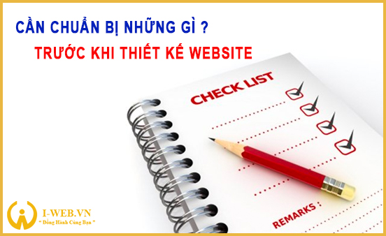 CẦN CHUẨN BỊ NHỮNG GÌ TRƯỚC KHI THIẾT KẾ WEBSITE?