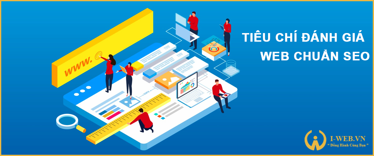 tiêu chí đánh giá web chuẩn seo